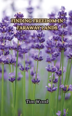 Finding Freedom in Faraway Lands 9916855307 Book Cover