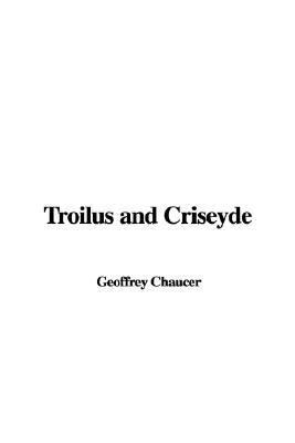 Troilus and Criseyde 1404334009 Book Cover