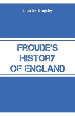 Froude's History of England 9353290813 Book Cover