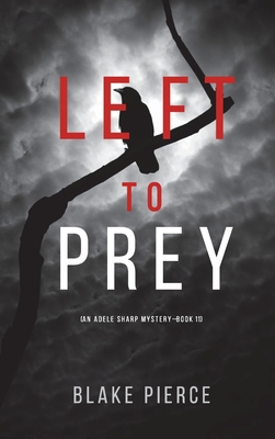 Left to Prey (An Adele Sharp Mystery-Book Eleven) 1094375535 Book Cover