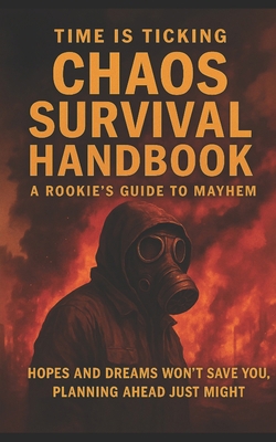 Chaos Survival Handbook: A Rookie's Guide to Ma... B0G1G3V6ZD Book Cover