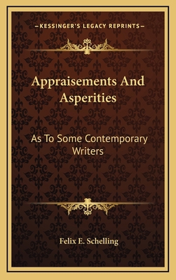 Appraisements and Asperities: As to Some Contem... 1163532339 Book Cover