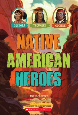 Native American Heroes: Osceola, Tecumseh & Coc... 0545467209 Book Cover