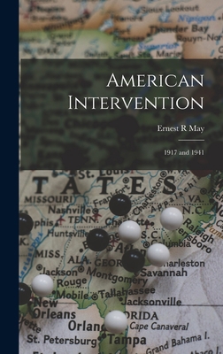 American Intervention: 1917 and 1941 1014231922 Book Cover