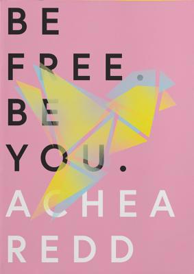 Be Free. Be You. 1634892283 Book Cover