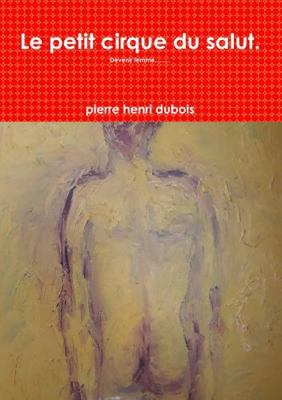 Le petit cirque du salut. [French] 0244081735 Book Cover