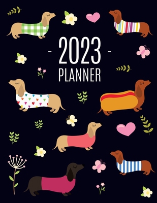 Dachshund Planner 2023: Funny Dog Monthly Agend... 1970177780 Book Cover