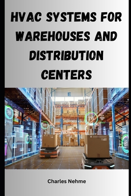 HVAC Systems for Warehouses and Distribution Ce... B0CYQSB3R4 Book Cover