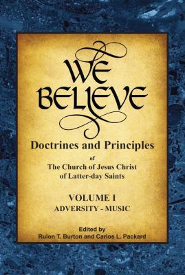 We Believe: Doctrines of Mormonism (Volume 1): ... 0991122917 Book Cover