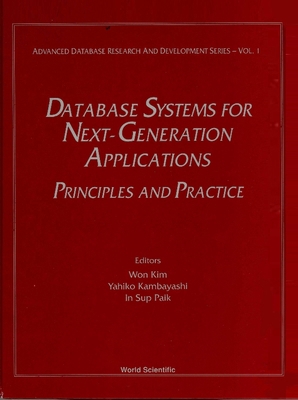 Database Systems for Next-Generation Applicatio... 9810213158 Book Cover