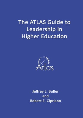 The ATLAS Guide to Leadership in Higher Education B088N7XVDJ Book Cover