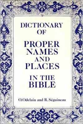 Dictionary of Proper Names and Places in the Bible 0709044003 Book Cover