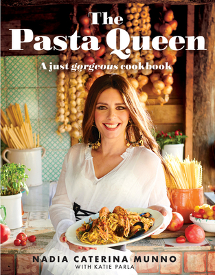 The Pasta Queen: A Just Gorgeous Cookbook 0008556105 Book Cover