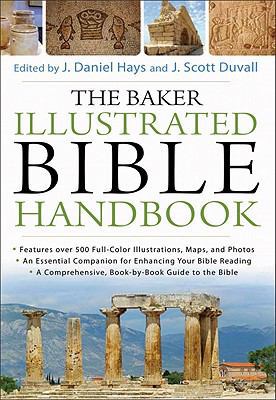 The Baker Illustrated Bible Handbook 0801012961 Book Cover