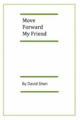 Move Forward My Friend 1456319078 Book Cover