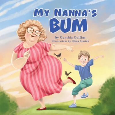 My Nanna's Bum 1764219538 Book Cover
