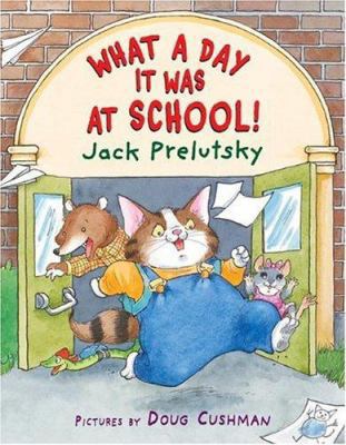 What a Day It Was at School! 0060823364 Book Cover