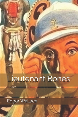 Lieutenant Bones 1706616899 Book Cover