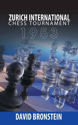 Zurich International Chess Tournament, 1953 1638230919 Book Cover