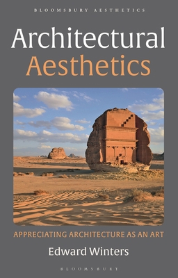 Architectural Aesthetics: Appreciating Architec... 1350211001 Book Cover