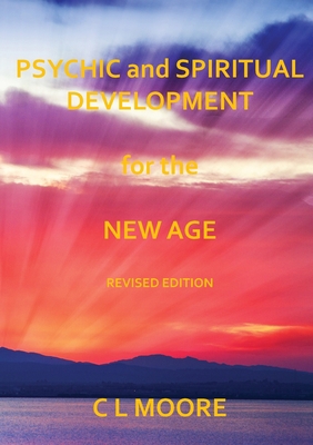 Psychic and Spiritual Development For The New A... 1326556487 Book Cover