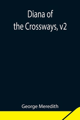 Diana of the Crossways, v2 935484779X Book Cover