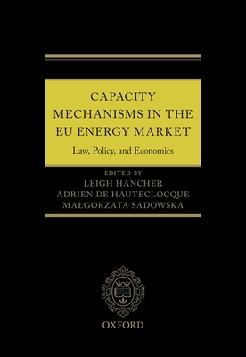 Capacity Mechanisms in EU Energy Markets: Law, ... 0198749252 Book Cover