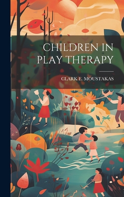 Children in Play Therapy 101937280X Book Cover