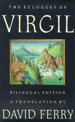 The Eclogues of Virgil (Bilingual Edition) [Latin] 0374526966 Book Cover