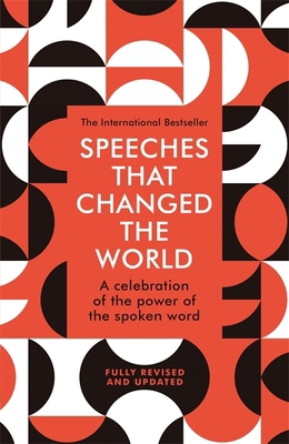 Speeches That Changed the World 1529409551 Book Cover