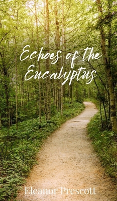 Echoes of the Eucalyptus 1805671820 Book Cover