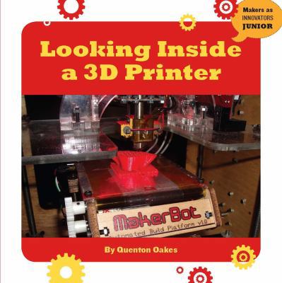 Looking Inside a 3D Printer 1634721896 Book Cover