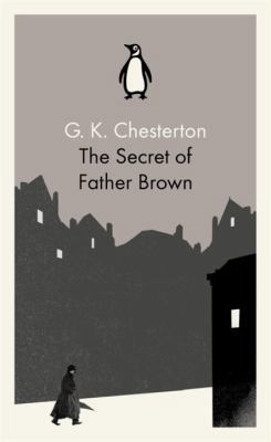 Penguin Classics Secret of Father Brown 0141393327 Book Cover