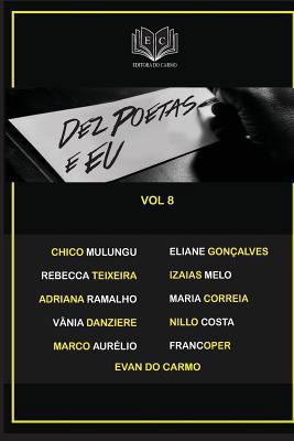 Dez Poetas e Eu vol 8 [Portuguese] 1544002092 Book Cover