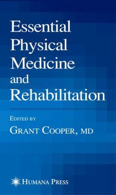 Essential Physical Medicine and Rehabilitation 1588296180 Book Cover