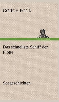 Das Schnellste Schiff Der Flotte [German] 3847248529 Book Cover