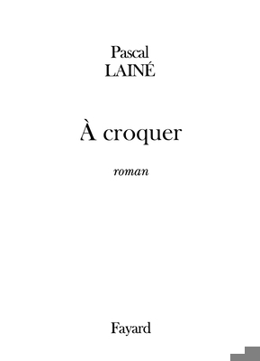 A croquer [French] 2213607613 Book Cover