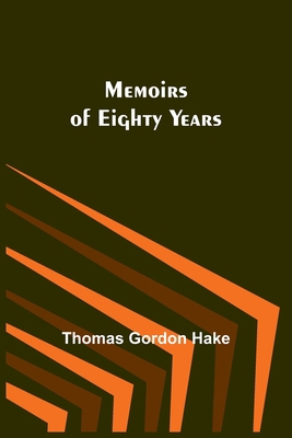 Memoirs of Eighty Years 9357096167 Book Cover