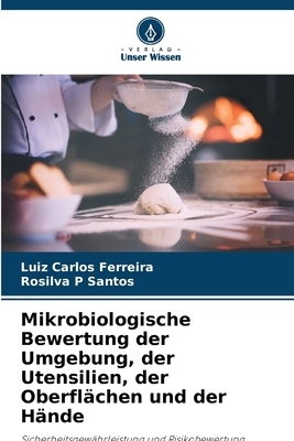 Mikrobiologische Bewertung der Umgebung, der Ut... [German] 6207558812 Book Cover