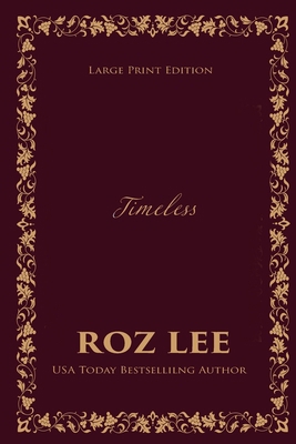 Timeless: Large Print Edition [Large Print] 1966224249 Book Cover
