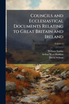 Councils and Ecclesiastical Documents Relating ... 1144168422 Book Cover