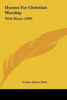Hymns for Christian Worship: With Music (1909) 1161880682 Book Cover