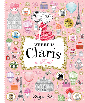 Where Is Claris? in Paris: A Look and Find Book 1760504947 Book Cover