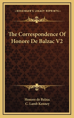 The Correspondence of Honore de Balzac V2 1163384682 Book Cover