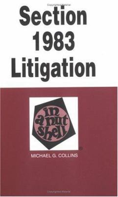 Section 1983 Litigation in a Nutshell (Nutshell... 0314257098 Book Cover