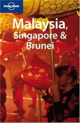 Lonely Planet Malaysia, Singapore & Brunei 1740597087 Book Cover