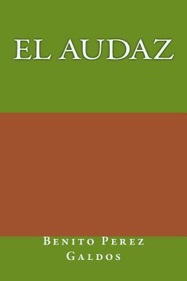 El audaz [Spanish] 1981102248 Book Cover