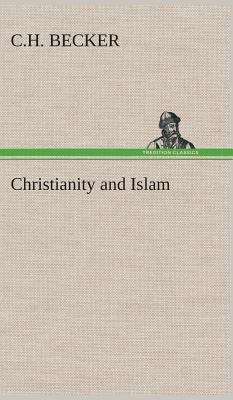 Christianity and Islam 3849514501 Book Cover