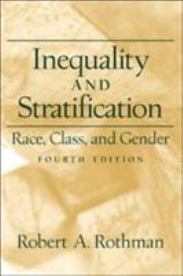 Inequality and Stratification: Race, Class, and... 0130336696 Book Cover