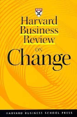 Harvard Business Review on Change (Harvard Busi... 0875848842 Book Cover